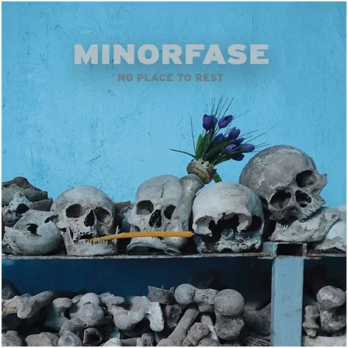 Minorfase - No Place to Rest (2022)