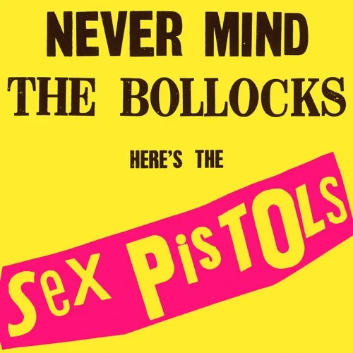 Sex Pistols - Never Mind The Bollocks, Here's The Sex Pistols (2014)