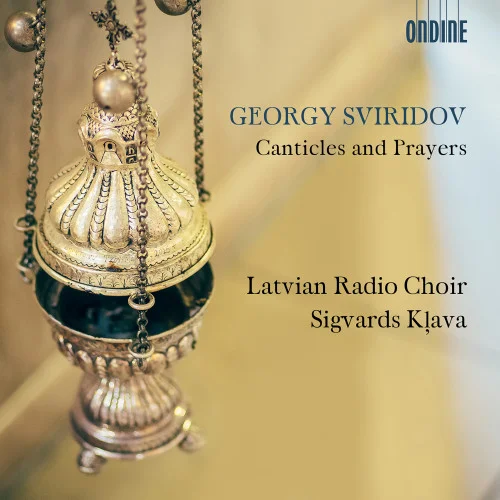 Свиридов - Песнопения и молитвы - Latvian Radio Choir, Sigvards Kļava (2018)