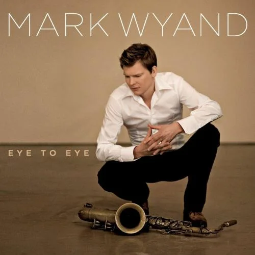 Mark Wyand - Eye To Eye (2007)