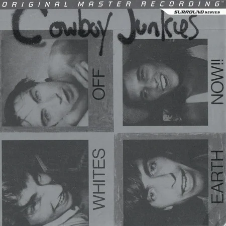 Cowboy Junkies - Whites Off Earth Now!! (1986/2007)