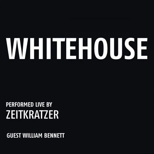 Zeitkratzer - Whitehouse (2014)
