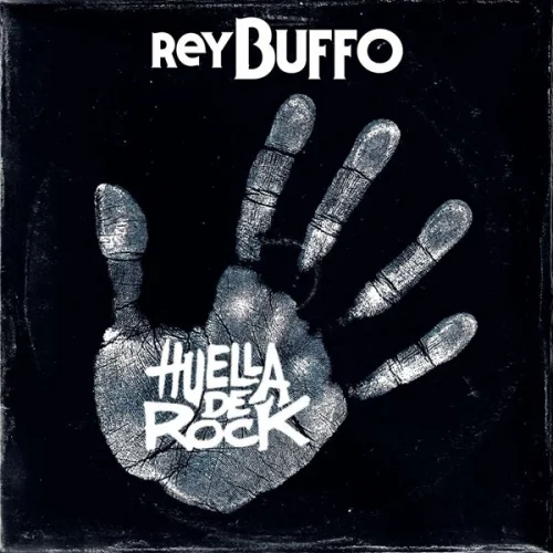 Rey Buffo - Huella de Rock (2023)