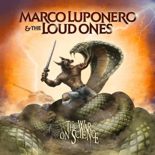 Marco Luponero & The Loud Ones - The War On Science (2023)