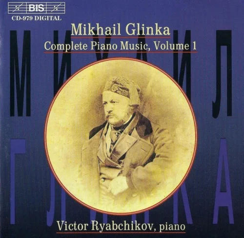 Михаил Глинка - Полное собрание музыки для фортепиано, Том 1 (Виктор Рябчиков) (1998)