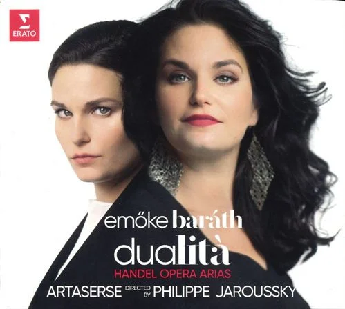 Dualità: Handel Opera Arias - Emőke Baráth, Artaserse, Philippe Jaroussky (2008)