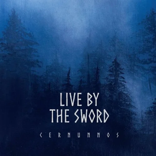 Live By The Sword - Cernunnos (2023)