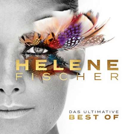Helene Fischer - Best Of [24-bit Hi-Res, Das Ultimative] (2023) FLAC