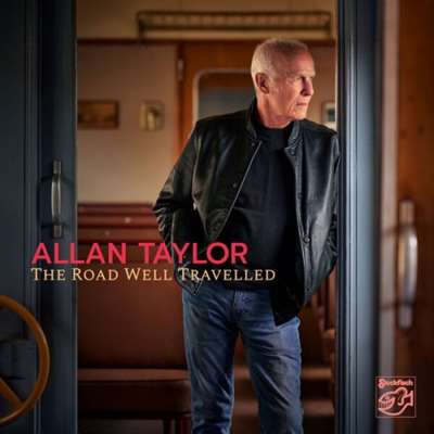 Allan Taylor - The Road Well Travelled [24-bit Hi-Res] (2024) FLAC