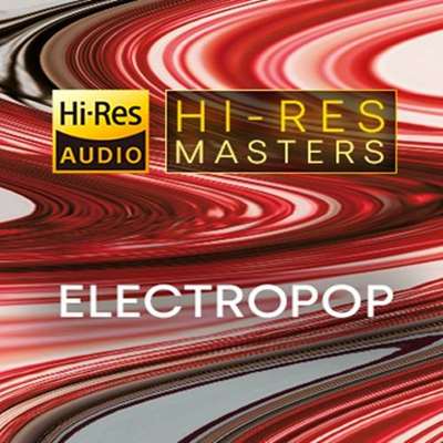 VA - Hi-Res Masters: Electropop [24-bit Hi-Res] (2024) FLAC