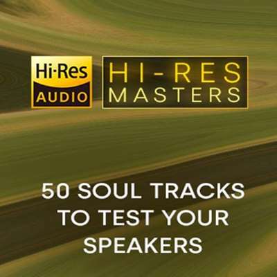 VA - Hi-Res Masters: 50 Soul Tracks to Test your Speakers [24-bit Hi-Res] (2024) FLAC