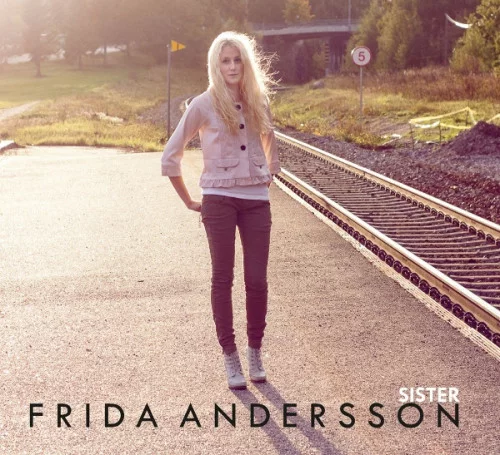 Frida Andersson - Sister (2012)