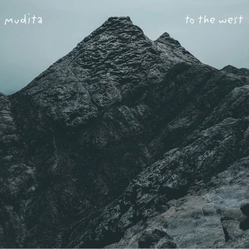 Mudita - To The Westc (2022)