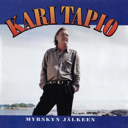 Kari Tapio - Myrskyn jälkeen (1995)