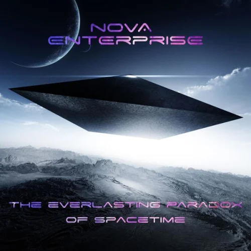 Nova Enterprise - The Everlasting Paradox Of Spacetime (2022)