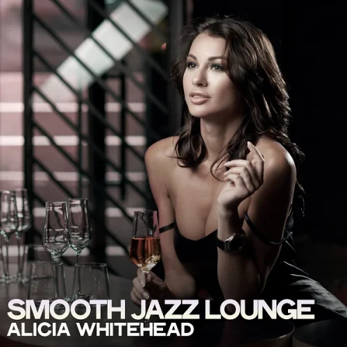 Alicia Whitehead - Smooth Jazz Lounge (2022)