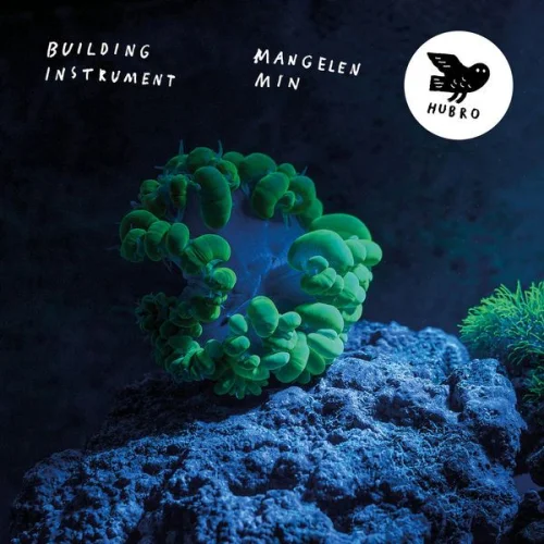 Building Instrument - Mangelen Min (2018/2022)