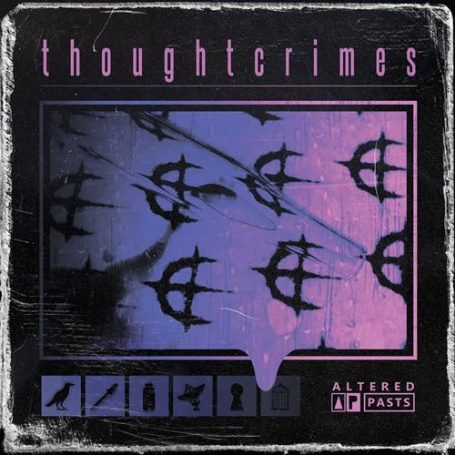 Thoughtcrimes - Altered Pasts (2022)