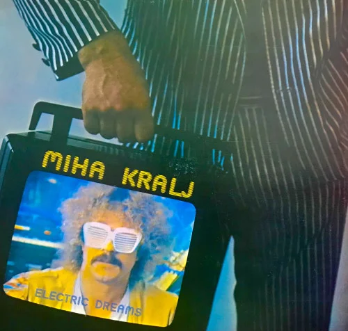 Miha Kralj – Electric Dreams (1985)