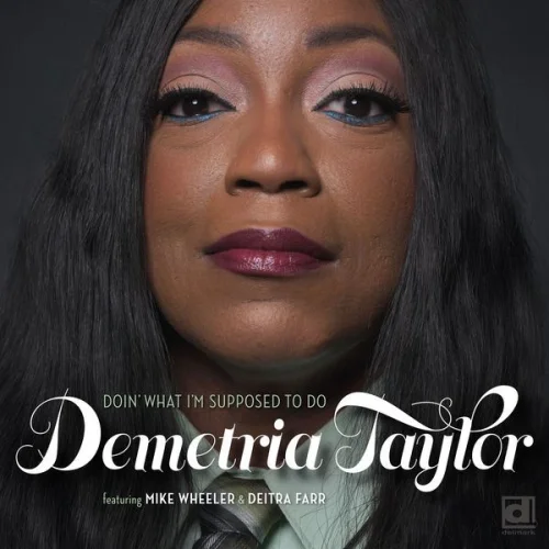 Demetria Taylor - Doin' What I'm Supposed to Do (2022)