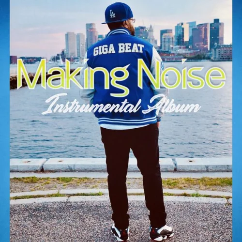 Giga Beat - Making Noise (2022)