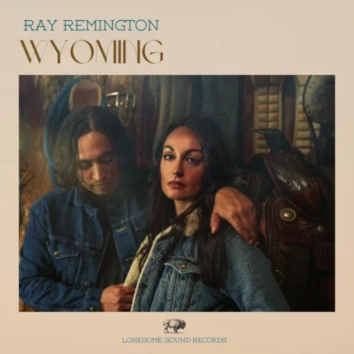 Ray Remington - Wyoming (2022)