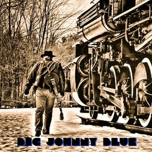 Big Johnny Blue - Big Johnny Blue (2022)