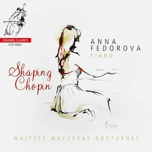 Анна Федорова - Shaping Chopin (2021)