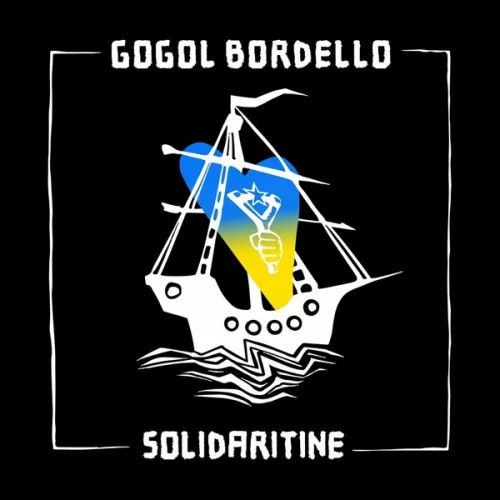 Gogol Bordello - Solidaritine (2022)