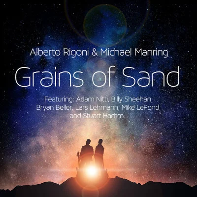 Alberto Rigoni and Michael Manring - Grains of Sand (2022)