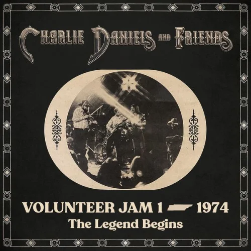 The Charlie Daniels Band - Volunteer Jam 1 1974: The Legend Begins (2022)