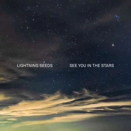 The Lightning Seeds - See You in the Stars (2022)