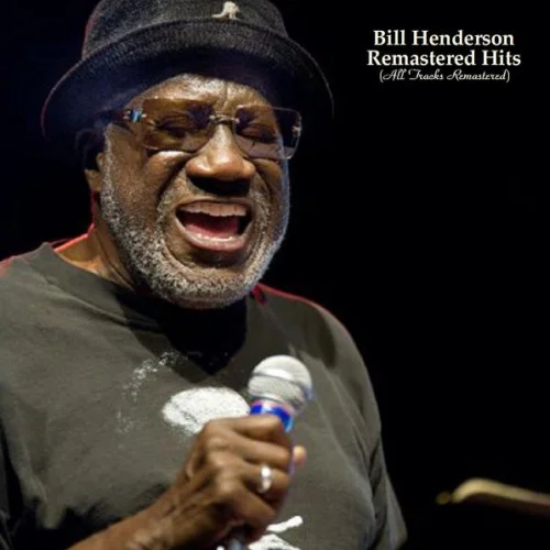 Bill Henderson - Remastered Hits (2022)