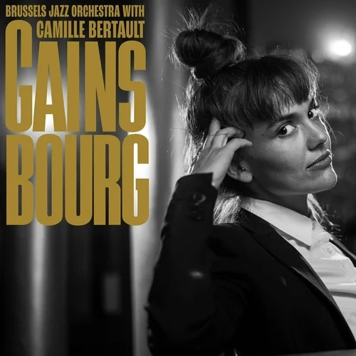 Brussels Jazz Orchestra & Camille Bertault - Gainsbourg (2022)