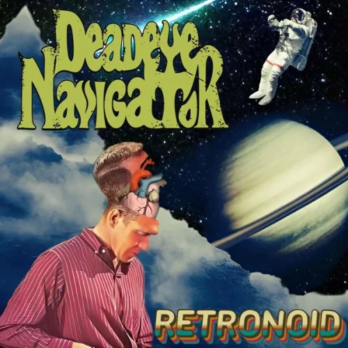 Deadeye Navigator - Retronoid (2022)