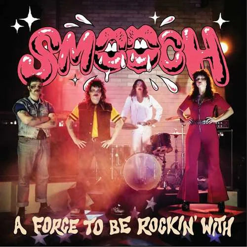 Smooch - A Force To Be Rockin' With (2022)