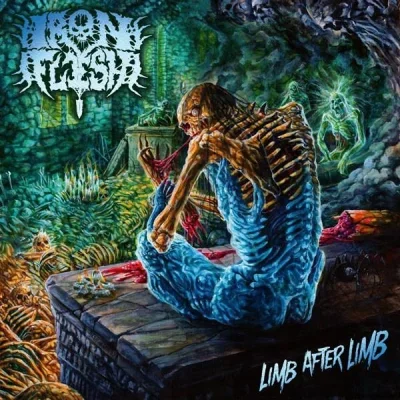 Iron Flesh - Limb After Limb (2022)