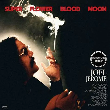 Joel Jerome - Super Flower Blood Moon (2022)