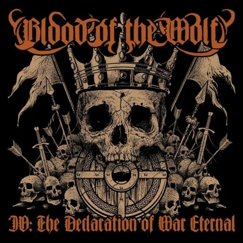 Blood Of The Wolf - IV: The Declaration of War Eternal (2022)