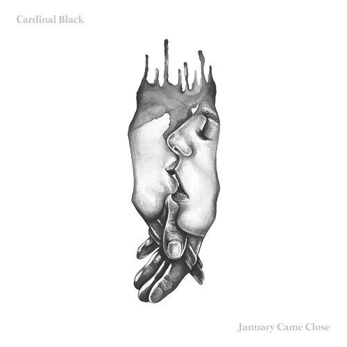 Cardinal Black – January Came Close (2022)