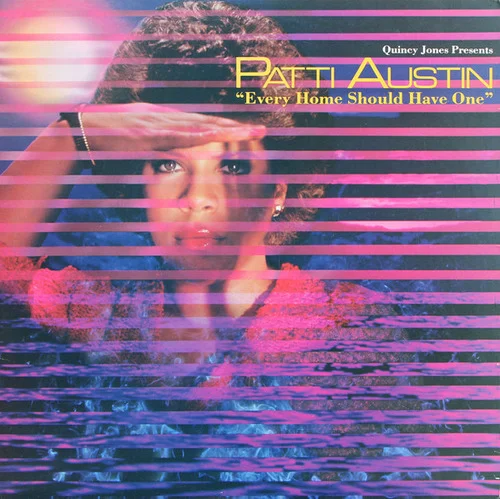 Patti Austin – Every Home Should Have One (1981)