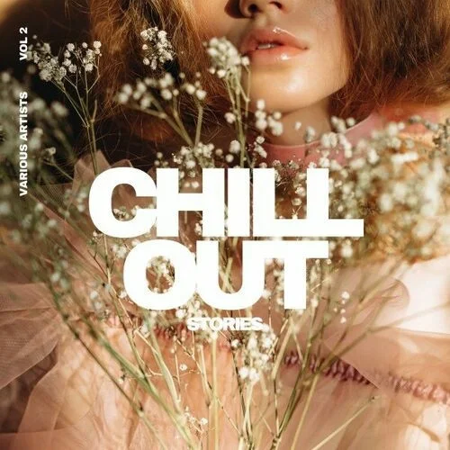 Chill out Stories [Vol. 2] (2022)