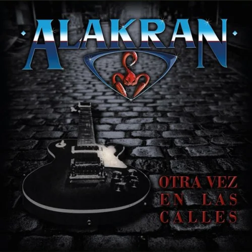 Alakran - Otra Vez en las Calles (1991/2022)