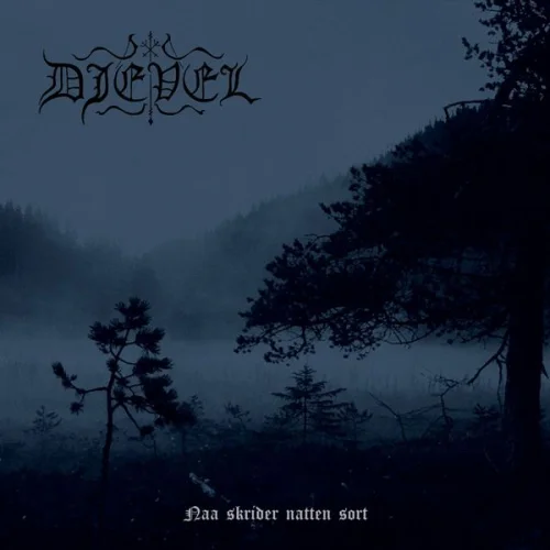 Djevel - Naa skrider natten sort (2022)