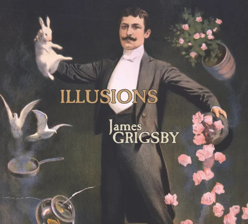 James Grigsby - Illusions (2022)