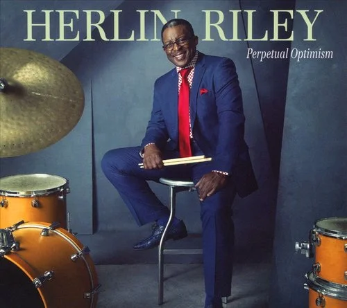 Herlin Riley - Perpetual Optimism (2019)