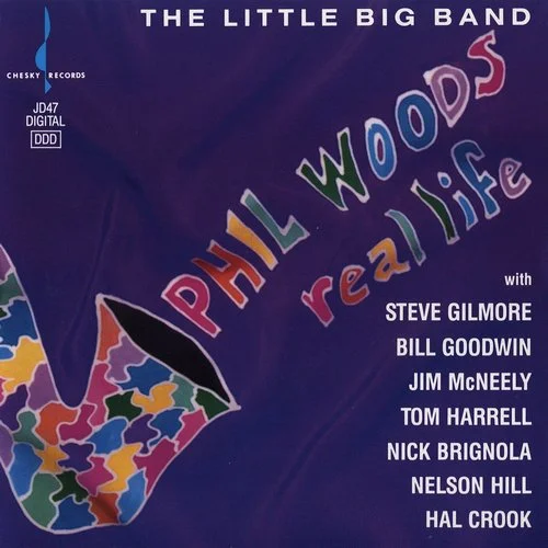 Phil Woods & Little Big Band - Real Life (1991)