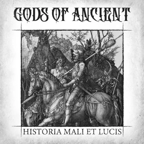 Gods Of Ancient - Historia Mali Et Lucis (2022)