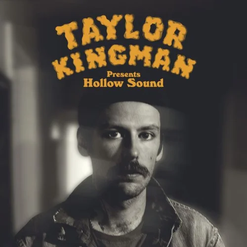 Taylor Kingman - Hollow Sound (2022)
