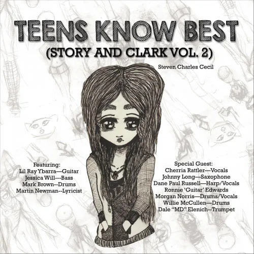 Steven Charles Cecil - Teens Know Best (Story and Clark, Vol 2) (2022)